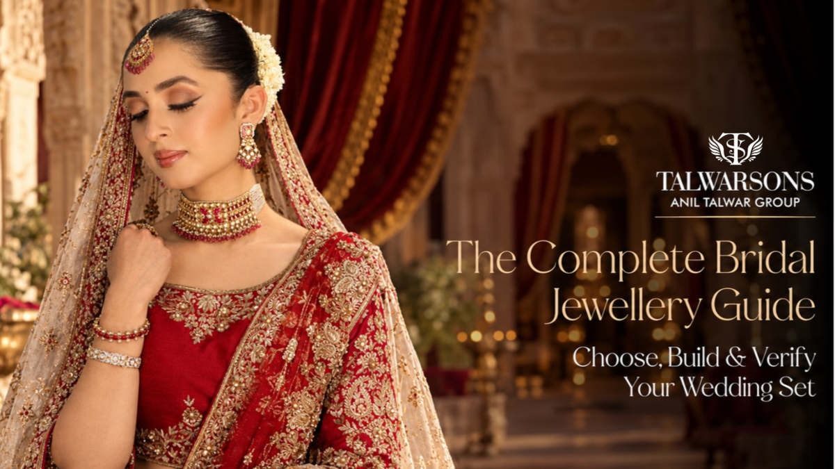The Complete Bridal Jewellery Guide: How to Choose, Build and Verify Your Wedding Set